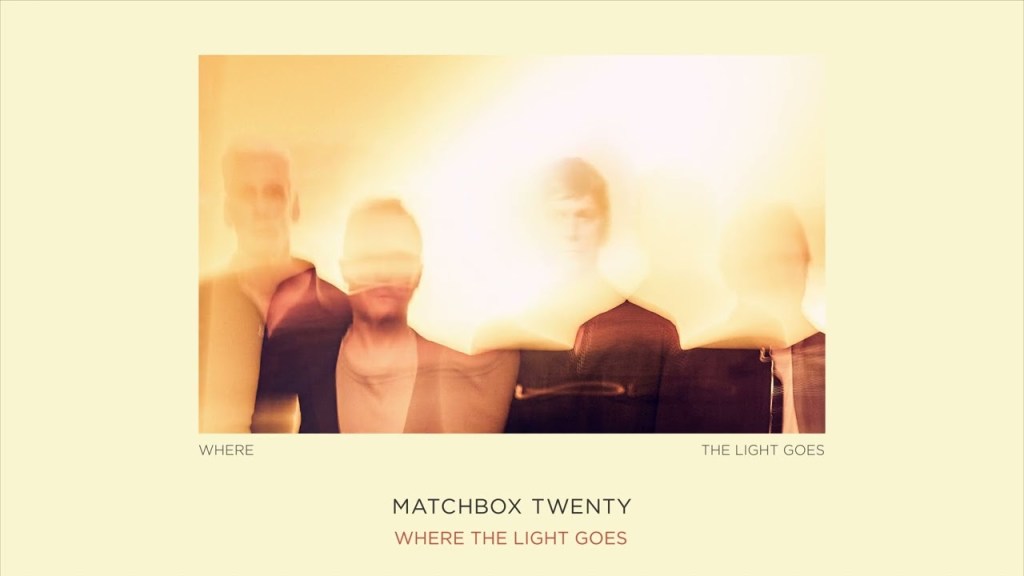 Matchbox Twenty – Where The Light Goes: Review