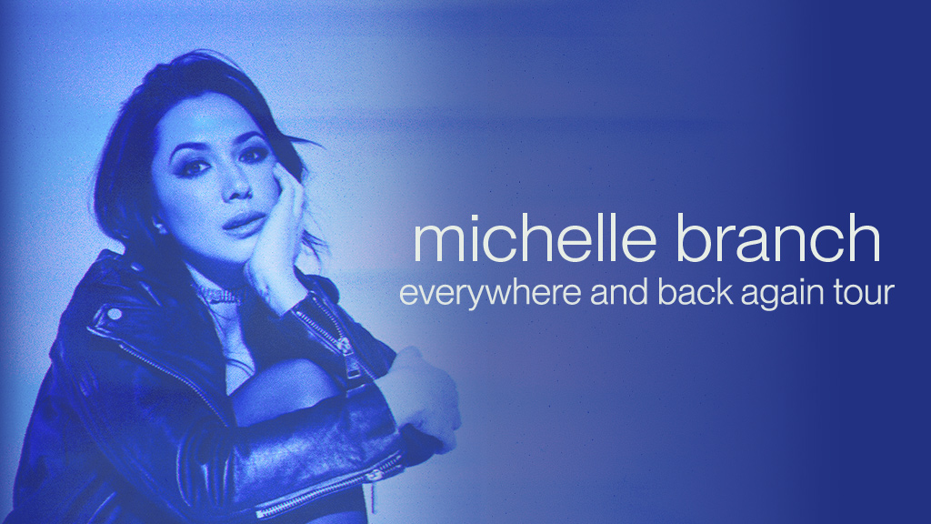 Everywhere & Back Again – Michelle Branch Takes Us Back to The&nbsp;2000s